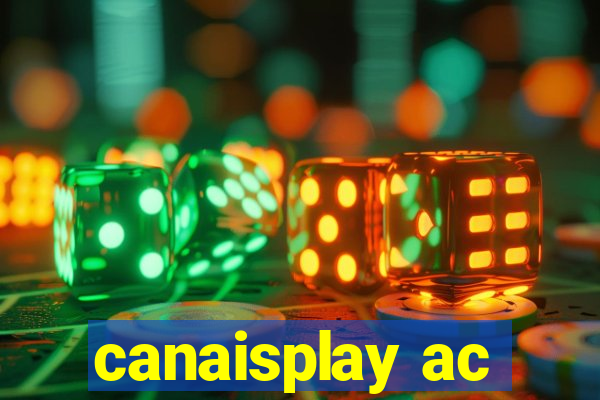 canaisplay ac